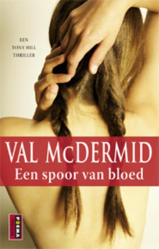 Een spoor van bloed 9789021014333 Val McDermid, Boeken, Thrillers, Gelezen, Verzenden