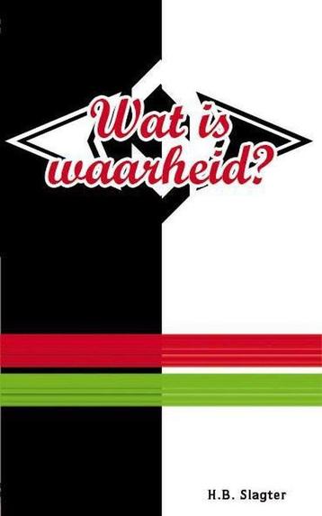 Wat is waarheid? / Morgenrood brochurereeks / 7236, Verzenden, H.B. Slagter