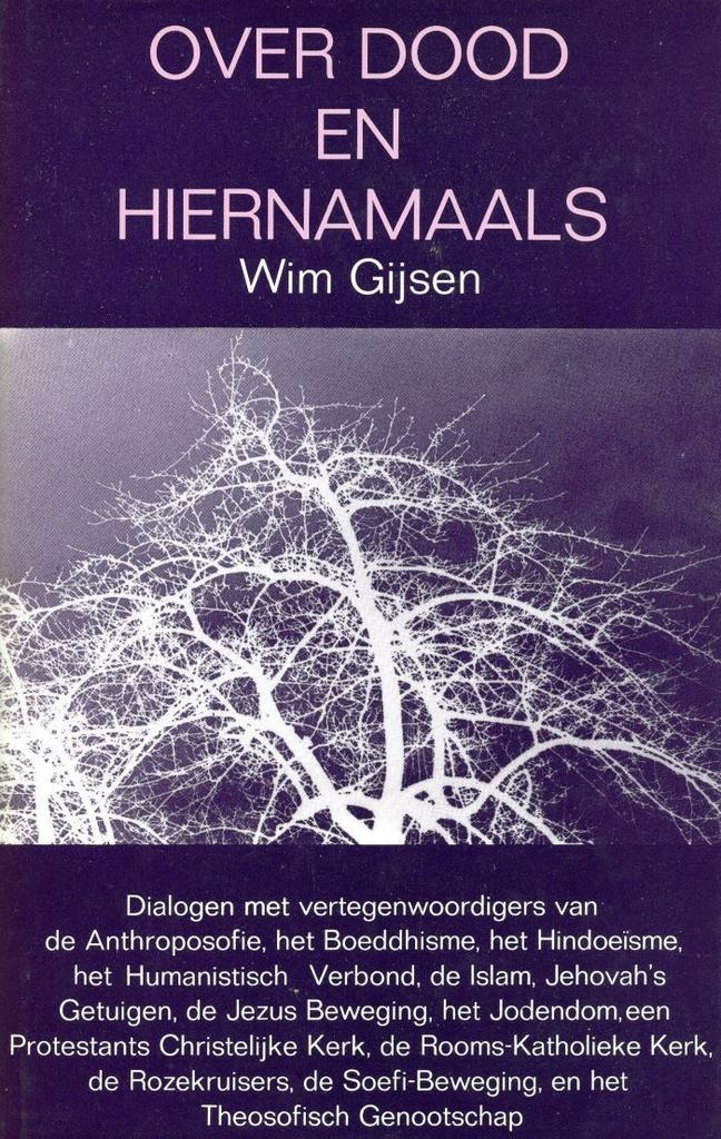 Over dood en hiernamaals - Wim Gijssen - 9789020248180 - Har, Boeken, Esoterie en Spiritualiteit, Verzenden
