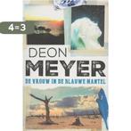 Bennie Griessel 6 - De vrouw in de blauwe mantel Deon Meyer, Verzenden, Gelezen, Deon Meyer