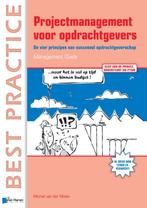 Projectmanagement voor opdrachtgevers / Best practice, Verzenden, Zo goed als nieuw, Michiel van der Molen