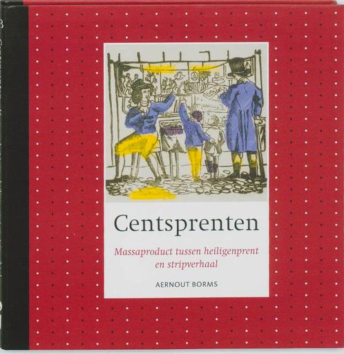 Centsprenten 9789089101709 Aernout G.J.M Borms, Boeken, Overige Boeken, Zo goed als nieuw, Verzenden