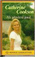 Als gelouterd goud / Royale leesletter 9789022512821, Boeken, Streekboeken en Streekromans, Verzenden, Gelezen, Catherine Cookson