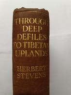 Herbert Stevens - Through Deep Defiles to Tibetan Uplands;, Antiek en Kunst