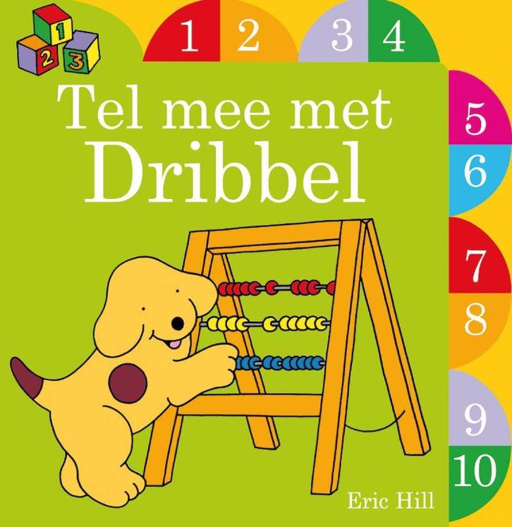 Tel mee met Dribbel / Dribbel 9789000316045 Eric Hill, Boeken, Kinderboeken | Baby's en Peuters, Gelezen, Verzenden