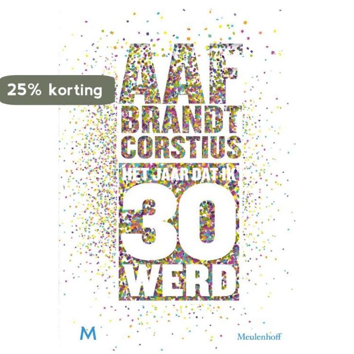 Het jaar dat ik 30 werd 9789029092296 Aaf Brandt Corstius, Boeken, Literatuur, Gelezen, Verzenden