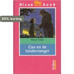 Cas en de kindervanger / Bizon boek 9789027632388, Verzenden, Gelezen, Pieter Feller