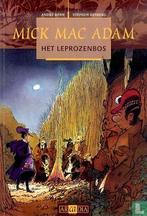 Mick Mac Adam - Het leprozenbos - 2000, Boeken, Stripverhalen, Eén stripboek, Verzenden, Zo goed als nieuw, Desberg, Stephen.