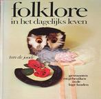Folklore in het dagelyks leven 9789021823690, Boeken, Gelezen, , Ton de Joode, Verzenden