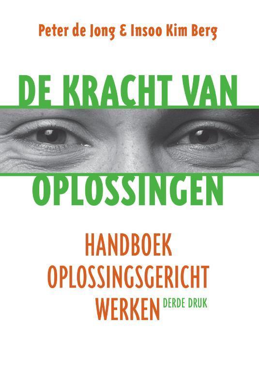 De kracht van oplossingen 9789026522697 Peter de Jong, Boeken, Psychologie, Zo goed als nieuw, Verzenden