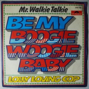 Mr. Walkie Talkie - Be my boogie woogie baby - Single, Pop, Single