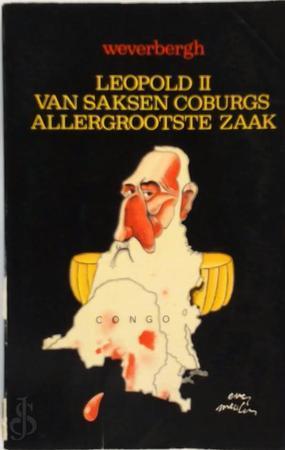 Leopold II van Saksen Coburgs Allergrootste Zaak, Livres, Langue | Langues Autre, Envoi