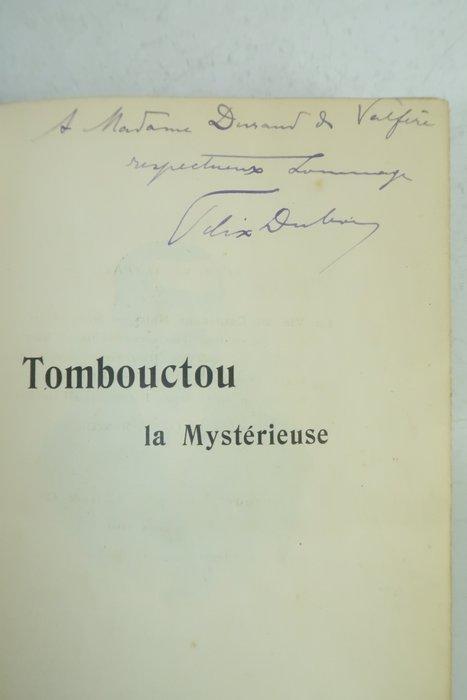 Signé; Félix Dubois - Tombouctou la mystérieuse. Illustré, Antiquités & Art, Antiquités | Livres & Manuscrits