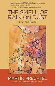 The Smell of Rain on Dust: Grief and Praise von Mar...  Book, Boeken, Overige Boeken, Zo goed als nieuw, Verzenden