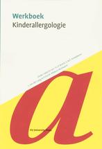 Werkboek Kinderallergologie / Werkboeken Kindergeneeskunde, Boeken, Verzenden, Gelezen