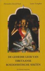 De geheime leer van tibetaanse boeddhistische sekten, Boeken, Alexandra David-Néel, Lama Yongden, Zo goed als nieuw, Verzenden