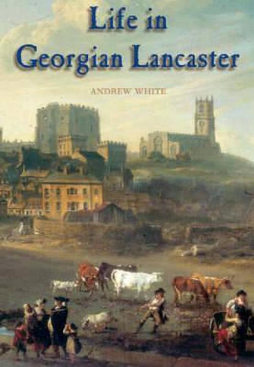Life in Georgian Lancaster 9781859361023, Livres, Livres Autre, Envoi