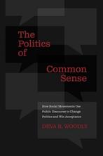 The Politics of Common Sense 9780190203993, Zo goed als nieuw, Deva R. Woodly, Verzenden