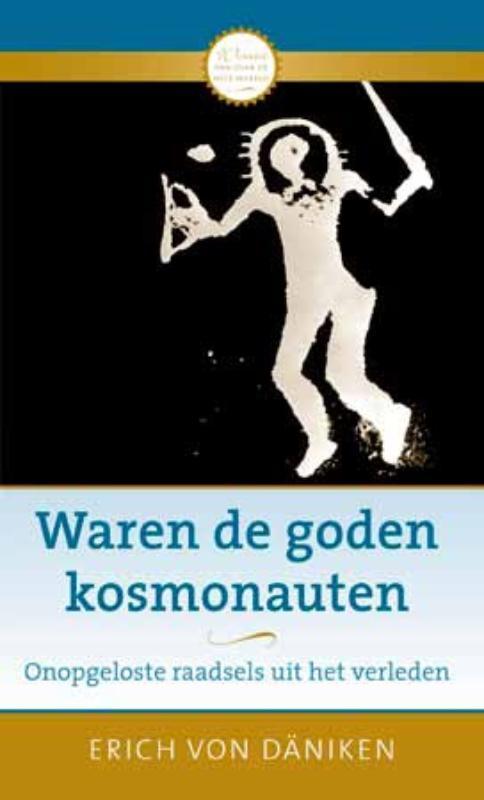 Waren de goden kosmonauten 9789020208566 Erich von Daniken, Boeken, Geschiedenis | Wereld, Gelezen, Verzenden