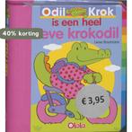 Odil Krok is een hele lieve krokodil 9789088461484, Boeken, Verzenden, Gelezen, Lieve Boumans