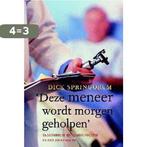 DEZE MENEER WORDT MORGEN GEHOLPEN 9789068341928 Springorum, Verzenden, Gelezen, Springorum