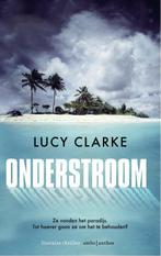 Onderstroom 9789026334245 Lucy Clarke, Livres, Thrillers, Verzenden, Lucy Clarke