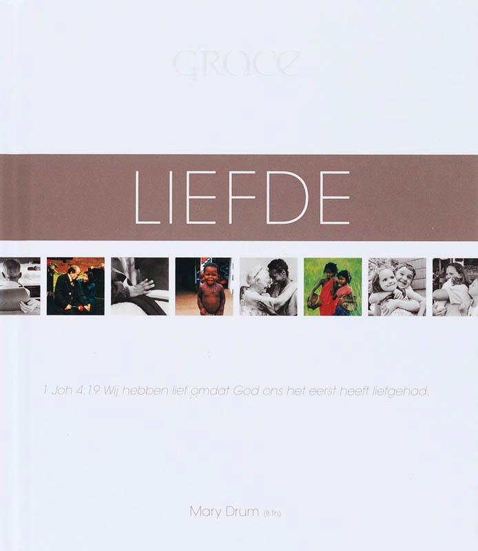 Liefde / Grace-serie 9789033814723 M. Drum, Boeken, Godsdienst en Theologie, Gelezen, Verzenden