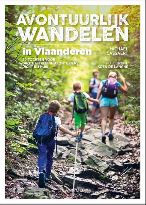 Avontuurlijk wandelen in Vlaanderen 9789401463270, Livres, Guides touristiques, Envoi