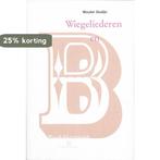 Wiegeliederen en Blaaskikkermuziek 9789025434373, Verzenden, Gelezen, Wouter Godijn