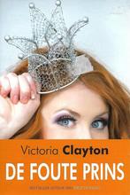 De foute prins 9789044334500 Victoria Clayton, Boeken, Verzenden, Gelezen, Victoria Clayton