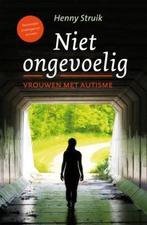 Niet ongevoelig 9789043519045 Henny Struik, Boeken, Verzenden, Zo goed als nieuw, Henny Struik