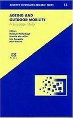 Ageing and Outdoor Mobility: A European Study (Assi...  Book, Verzenden