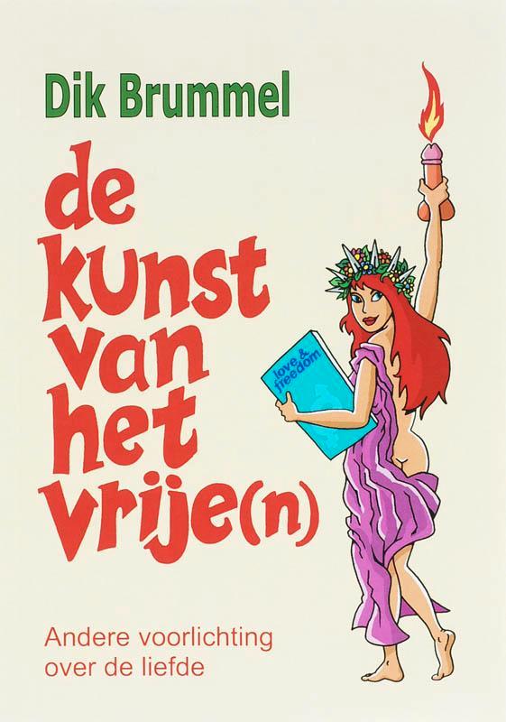 De kunst van het vrije(n) 9789060500941 D.J. Brummel, Boeken, Zwangerschap en Opvoeding, Gelezen, Verzenden