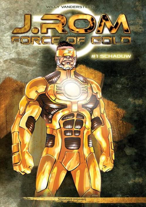 Schaduw / J. ROM, Force of Gold / 1 9789002256233, Boeken, Stripverhalen, Zo goed als nieuw, Verzenden