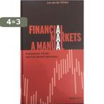 Financial Markets. A Manual 9789055162413, Boeken, Verzenden, Nieuw, A.H.M. van der Wielen