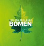 Van den Berk over bomen 9789491799044, Boeken, Verzenden, Zo goed als nieuw