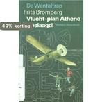 Vlucht-plan Athene... geslaagd! 9789001944421 Frits Bromberg, Boeken, Verzenden, Gelezen, Frits Bromberg