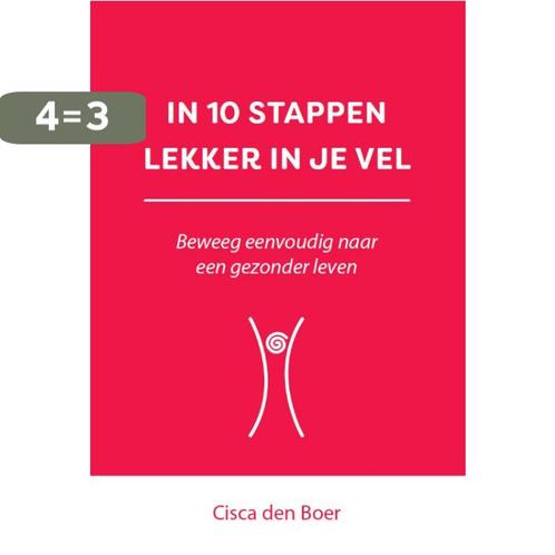 In 10 stappen lekker in je vel / 10 stappen 9789493222700, Boeken, Overige Boeken, Zo goed als nieuw, Verzenden