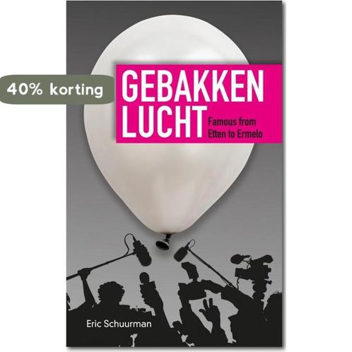 Gebakken Lucht 9789078202868 Eric Schuurman, Boeken, Historische romans, Gelezen, Verzenden