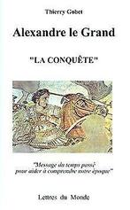Alexandre le Grand: la conquête  Gobet, Thi...  Book, Gobet, Thierry, Verzenden