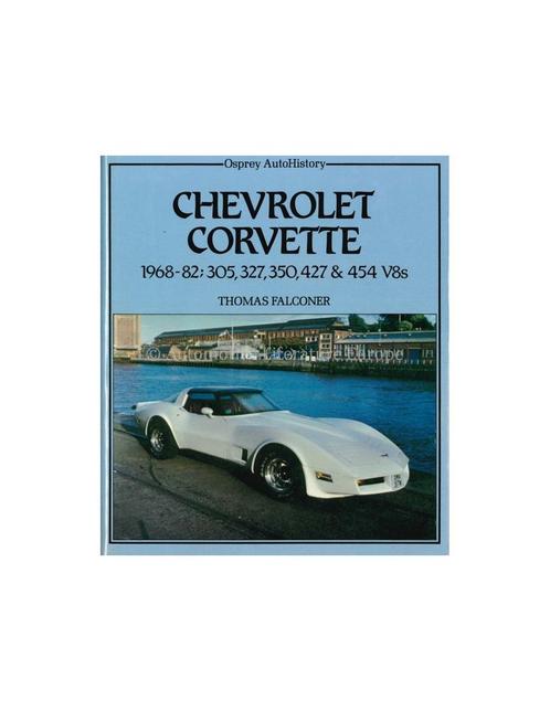 CHEVROLET CORVETTE 1968-82,305, 327, 350, 427 & 454 V8s, Livres, Autos | Livres