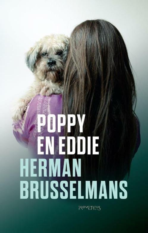 Poppy en Eddie-trilogie 1 - Poppy en Eddie (9789044625905), Livres, Romans, Envoi