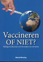 Vaccineren of niet? 9789078070238 Marcel Messing, Boeken, Verzenden, Gelezen, Marcel Messing