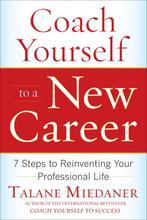 Coach Yourself to a New Career 9780071703093 Miedaner Talane, Verzenden, Gelezen, Miedaner Talane