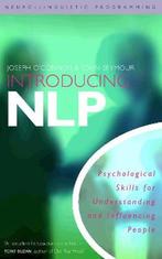 Introducing Neuro Linguistic Programming 9781855383449, Verzenden, Gelezen, Joseph O’Connor