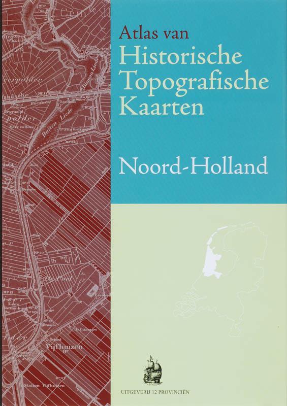 Atlas van Historische topografische kaarten / Noord-Holland, Livres, Livres Autre, Envoi