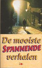 De Mooiste Spannende Verhalen 9789029065627 bundel, Boeken, Verzenden, Gelezen, Bundel