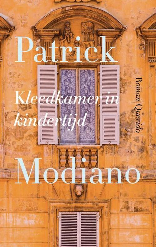 Kleedkamer in kindertijd 9789021424927 Patrick Modiano, Boeken, Romans, Gelezen, Verzenden
