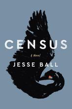 Census 9780062676139 Jesse Ball, Verzenden, Jesse Ball