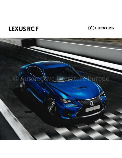 2016 LEXUS RC F BROCHURE NEDERLANDS, Boeken, Auto's | Folders en Tijdschriften